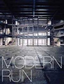 <b>“Modern Ruin: A Walk Amongst the Dead,” 2008</b>