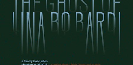 <b>Isaac Julien, <i>The Ghost of Lina Bo Bardi</i>, 2012-</b>